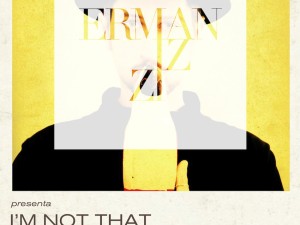 I’M NOT THAT, i ritratti di Erman Izzi Erman Izzi_locandina